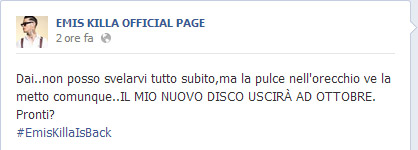 Emis Killa annuncia con Facebook l' uscita del nuovo Album ad Ottobre