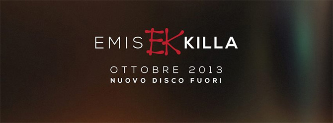 Emis Killa annuncia il nuovo album ad Ottobre 2013
