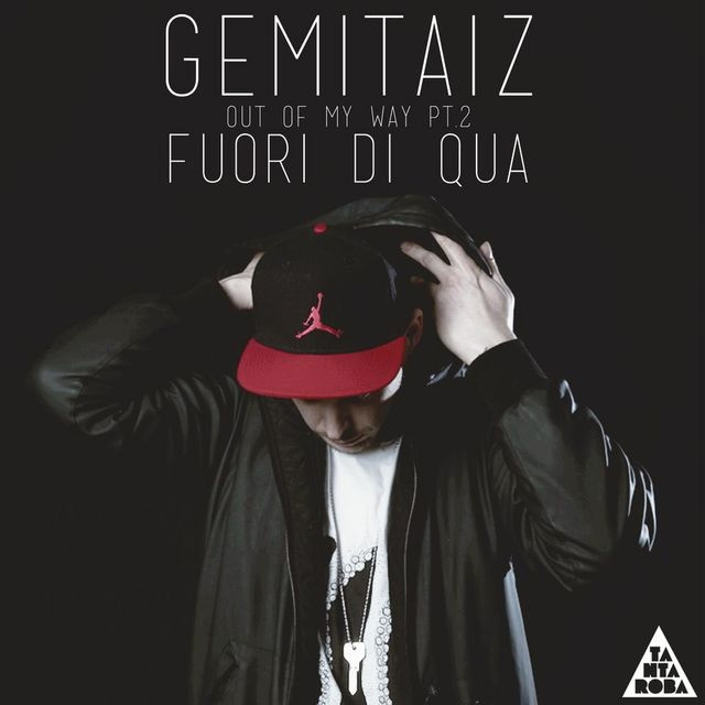 Gemitaiz Fuori di Qua (out of my way pt.2) L' Unico Compromesso