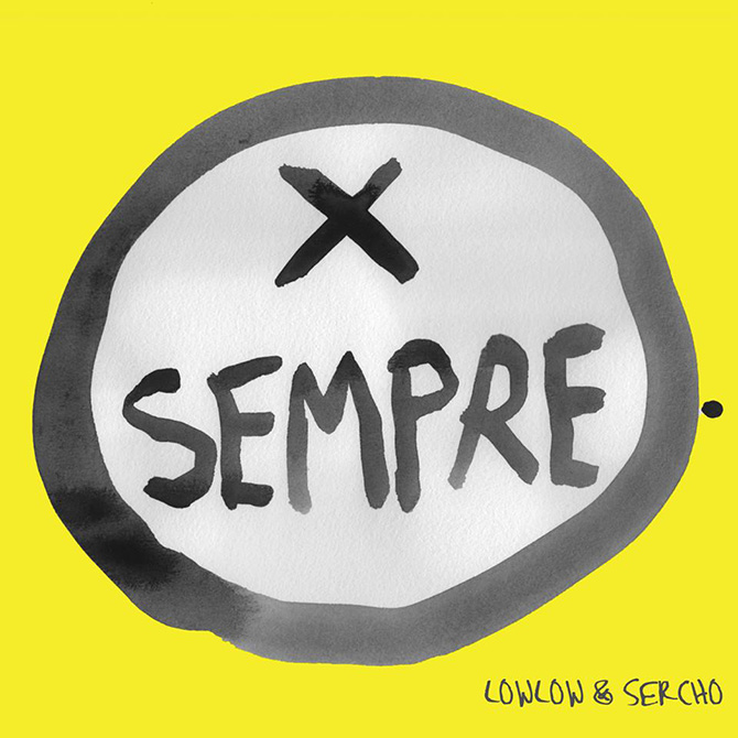 Cover X Sempre di LowLow & Sercho