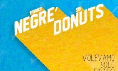 Negrè e Sir Donuts in Volevamo solo Fidarci, il Free Download Liberatorio di Negrè
